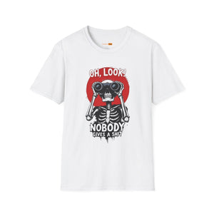 Skeleton Binoculars T‑Shirt — "Oh, Look! Nobody Gives a Sh!t" Graphic Tee