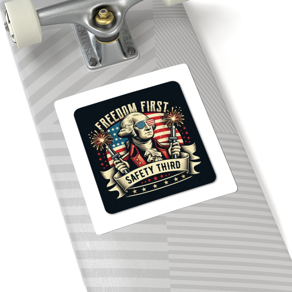 Freedom First "Safety Third" Kiss-Cut Sticker — Patriotic George Washington Design