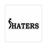 Haters Logo Kiss-Cut Sticker — Funny Anti-Hater Decal for Laptops & Water Bottles