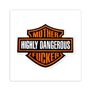 Kiss-Cut Sticker — "Mother Highly Dangerous F***er" Bold Orange Emblem