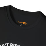 I Don't Ride My Own Bike But I Do Ride My Own Biker T-Shirt — Funny Motorcycle Rider Tee