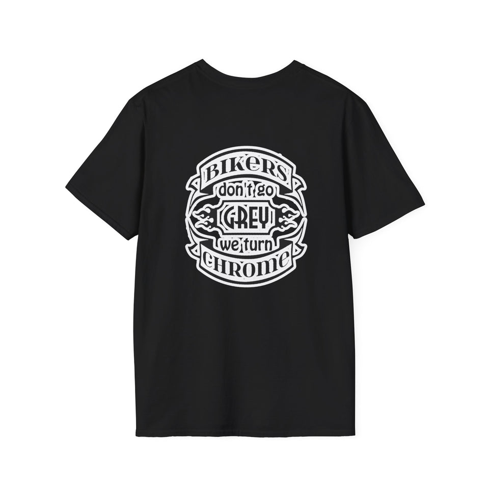Bikers Don't Go Grey We Turn Chrome T-Shirt