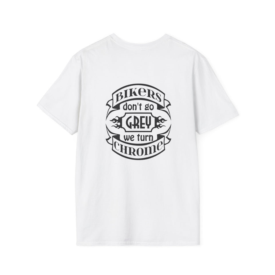 Bikers Don't Go Grey We Turn Chrome T-Shirt