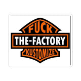 Kiss-Cut Sticker — “Fuck The-Factory Kustomizes” Bold Biker Logo