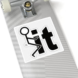 Funny 'F It' Kiss-Cut Sticker — Rude Humor Decal for Laptops & Water Bottles
