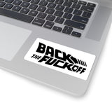 Back the Fuck Off Kiss-Cut Sticker — Bold Retro Slogan Decal for Laptops & Gear