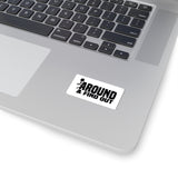 Funny 'Around & Find Out' Kiss-Cut Sticker – Cheeky Laptop Decal