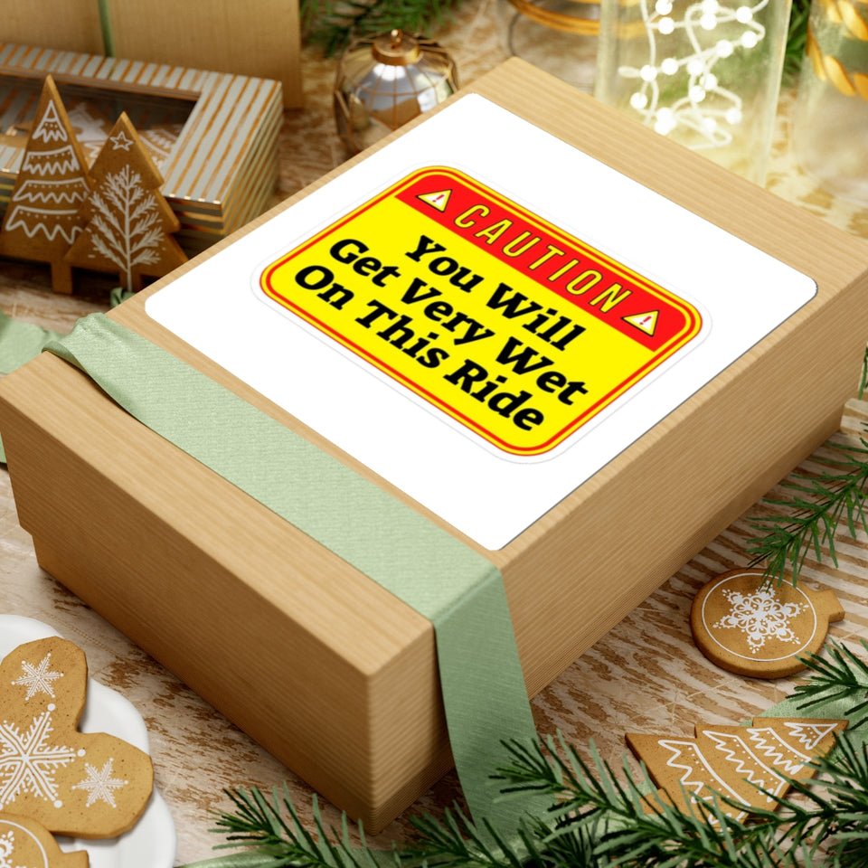 Caution: You Will Get Very Wet On This Ride Sticker — Funny Water Ride Warning Kiss-Cut Sticker