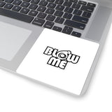 Blow Me Vinyl Sticker — Retro Bubble Letter Graphic Sticker for Laptops & Guitars