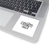 Blow Me Vinyl Sticker — Retro Bubble Letter Graphic Sticker for Laptops & Guitars