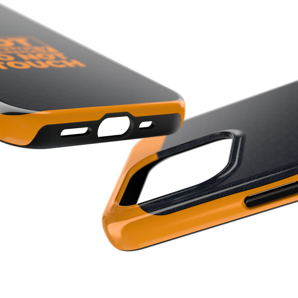 Phone Case — “Not Friendly Do Not Touch” Tough Protective Case