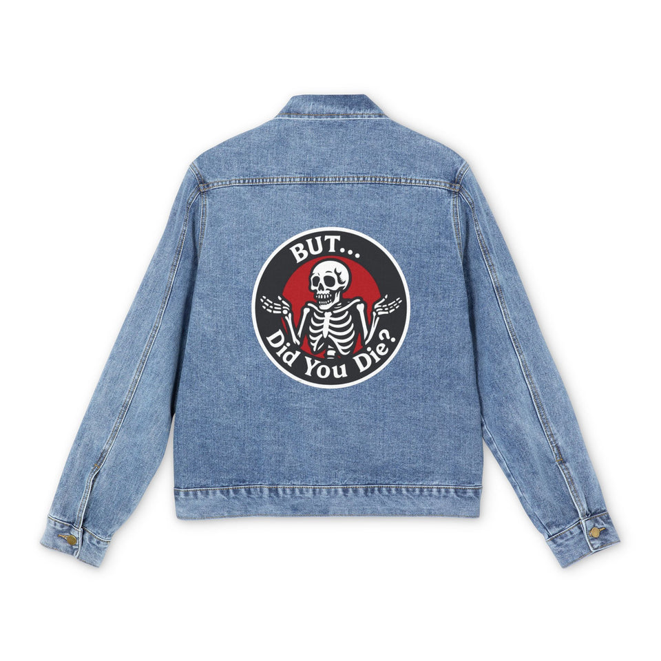 Denim Jacket — Vintage Skeleton "But... Did You Die?" Back Patch