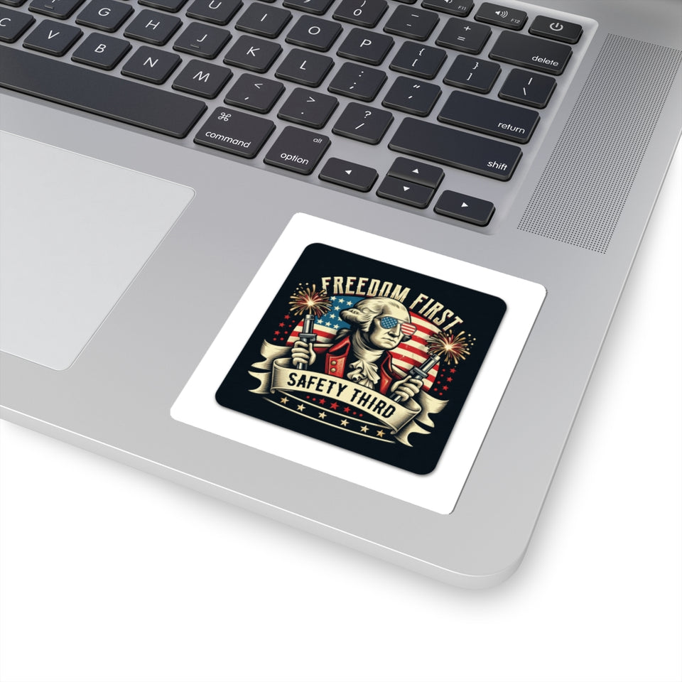 Freedom First "Safety Third" Kiss-Cut Sticker — Patriotic George Washington Design