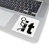 Funny 'F It' Kiss-Cut Sticker — Rude Humor Decal for Laptops & Water Bottles