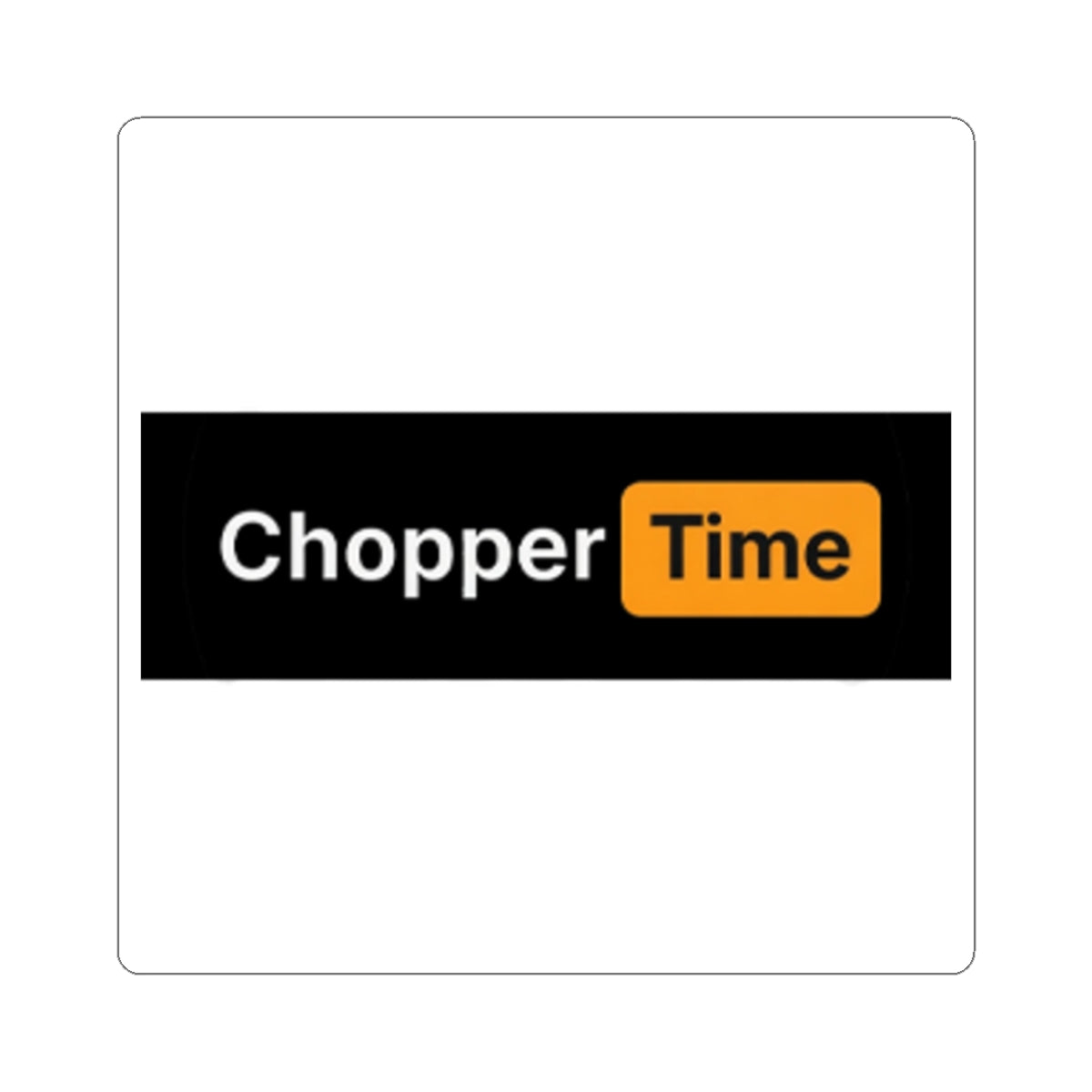 Chopper Time Sticker — Bold Black & Orange Kiss-Cut Decal