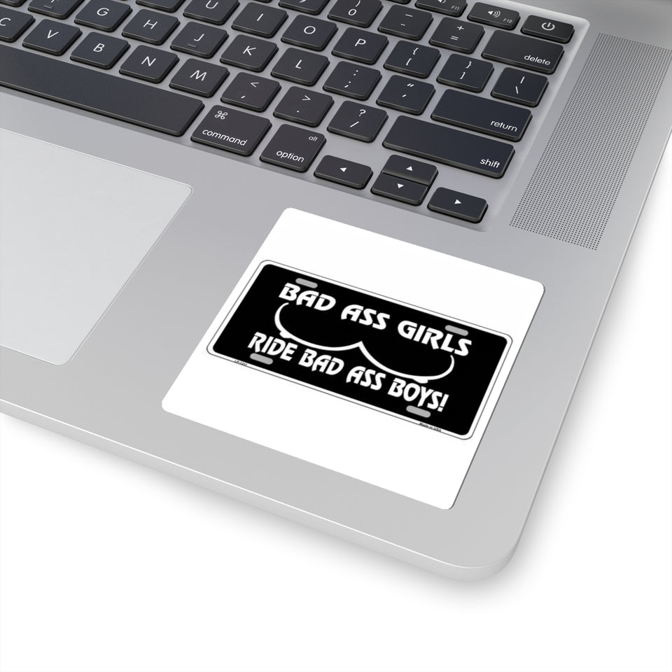 Kiss-Cut Sticker — “Bad Ass Girls Ride Bad Ass Boys!” Black License Plate Style