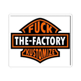 Kiss-Cut Sticker — “Fuck The-Factory Kustomizes” Bold Biker Logo