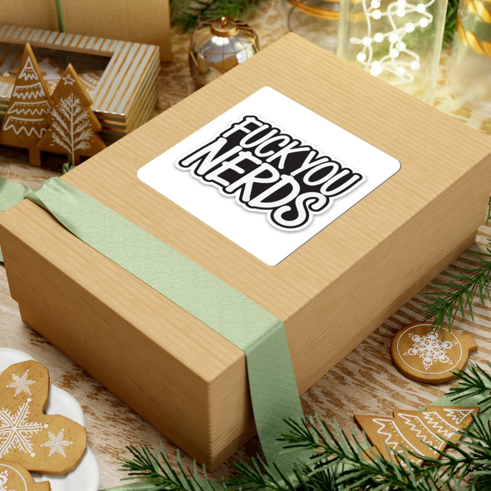 “Fuck You Nerds” Kiss-Cut Sticker — Bold Anti-Nerd Slogan Laptop Decal