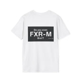 Do You Even FXR-M Bro? T-Shirt
