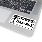 No Free Rides Gas or Ass Sticker — Funny Bumper/Car Laptop Kiss-Cut Sticker