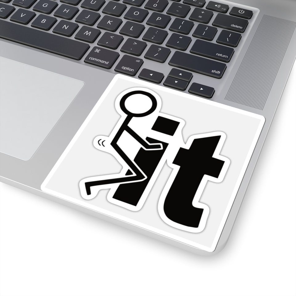 Funny 'F It' Kiss-Cut Sticker — Rude Humor Decal for Laptops & Water Bottles