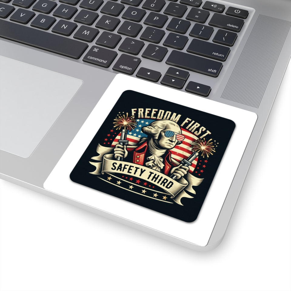 Freedom First "Safety Third" Kiss-Cut Sticker — Patriotic George Washington Design