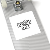 Blow Me Vinyl Sticker — Retro Bubble Letter Graphic Sticker for Laptops & Guitars
