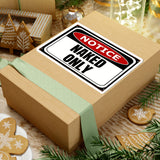 Notice "Naked Only" Kiss-Cut Sticker - Funny Provocative Warning Decal