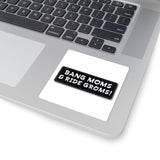Bang Moms & Ride Groms! Sticker — Black Bumper/Laptop Kiss-Cut Decal