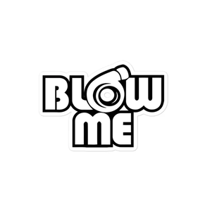 Blow Me Sticker